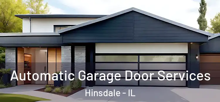  Automatic Garage Door Services Hinsdale - IL