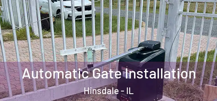  Automatic Gate Installation Hinsdale - IL