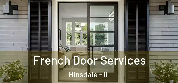  French Door Services Hinsdale - IL