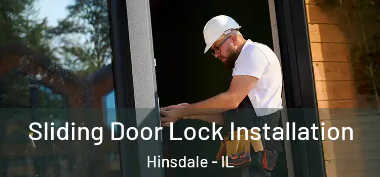  Sliding Door Lock Installation Hinsdale - IL